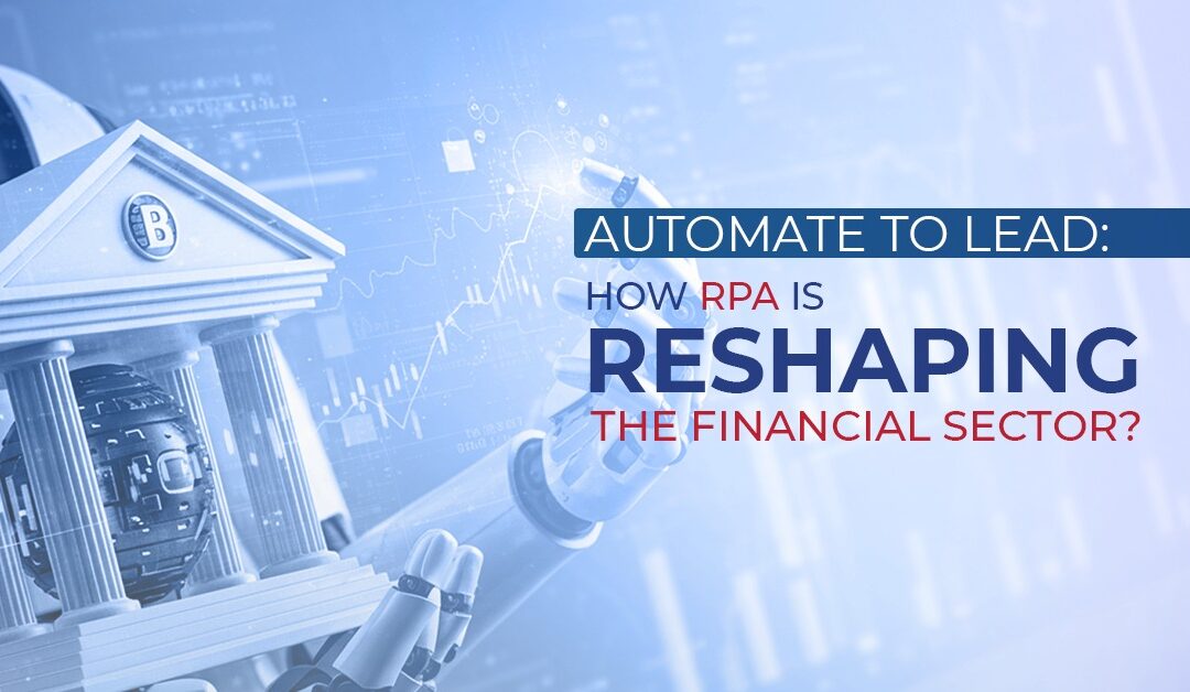 The Role of RPA in Transforming the Financial Sector